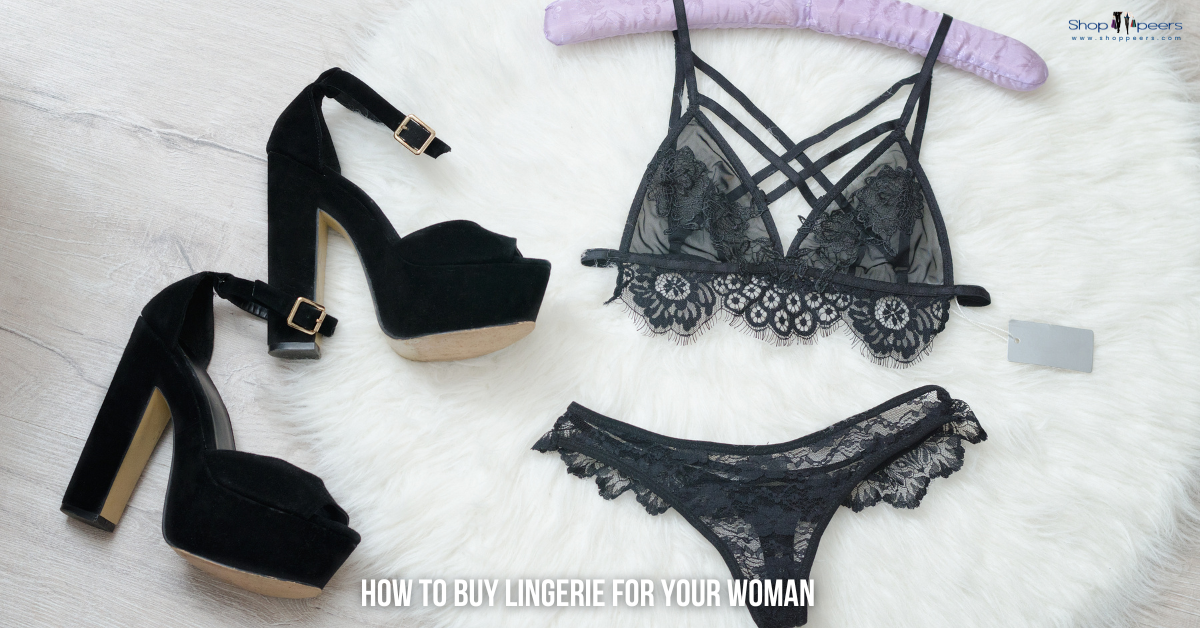 How to Buy Lingerie for Your Woman